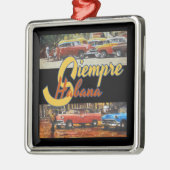 Havana Cuba - Siempre Habana Metalen Ornament (Links)