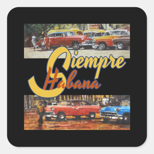 Havana Cuba - Siempre Habana Vierkante Sticker (Voorkant)