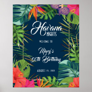 Havana Nights Tropical Birthday Welcome Sign. Poster