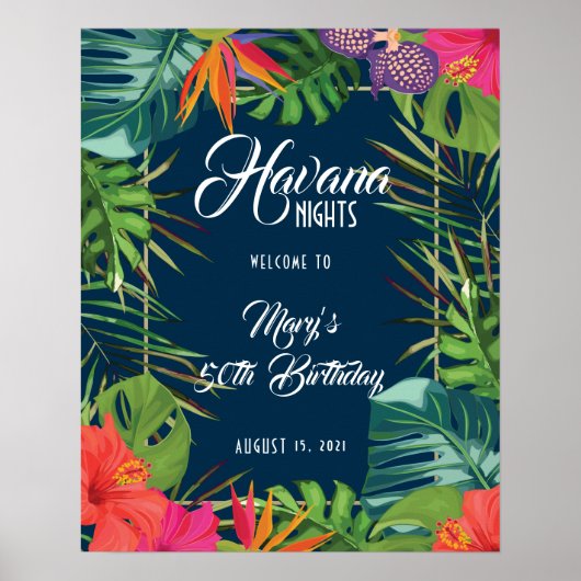 Havana Nights Tropical Birthday Welcome Sign. Poster (Voorkant)