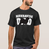Havanese  for Dog Father Havanese Dad  Havanese T-shirt (Voorkant)