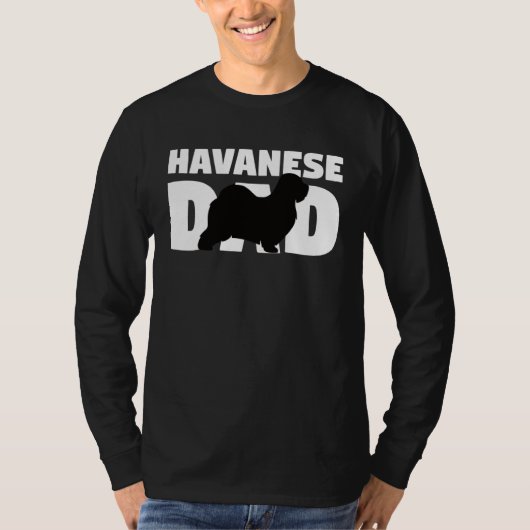 Havanese  for Dog Father Havanese Dad  Havanese T-shirt (Voorkant)