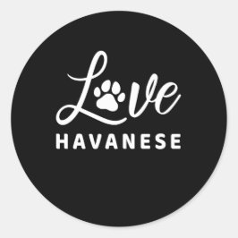 HAVANESE LIEFDESCADEAU CITAAT VOOR HONDENBEZITTERS RONDE STICKER