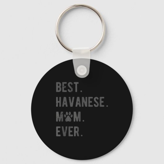 Havanese Mom Ever - Funny Havanese Dog Lover Gift Sleutelhanger (Voorkant)