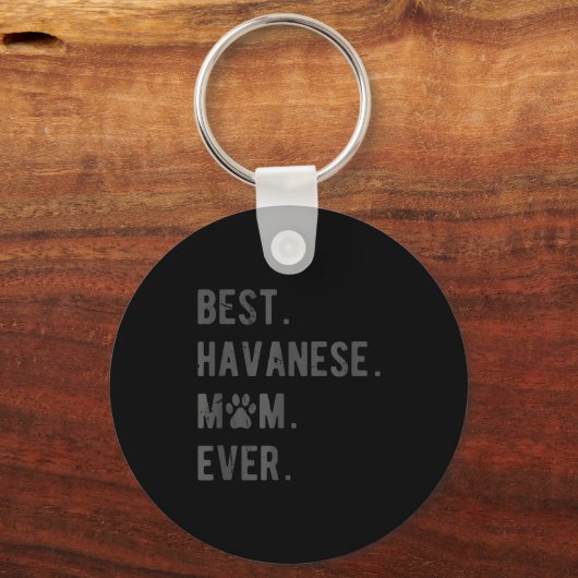 Havanese Mom Ever - Funny Havanese Dog Lover Gift Sleutelhanger (Voorkant)