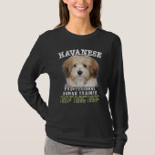 Havanese Professional Human Trainer T-shirt (Voorkant)