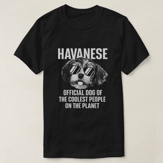 Havanse Officiële Dog van de koelste bevolking Hav T-shirt (Design voorkant)