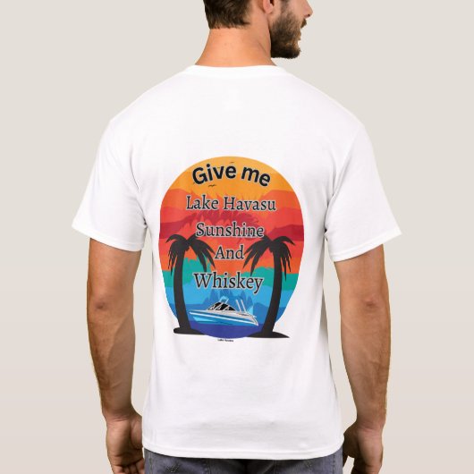 Havasu, Sunshine en Whiskey T-Shirt (Achterkant)