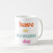 have a awsome day taza de conejo feliz koffiemok (Voorkant rechts)
