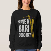 Have A Bari Good Day Baritone Saxophone Reeds Mout Trui (Voorkant)