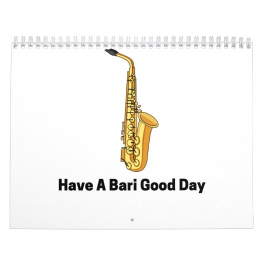 Have a bari good day saxophone playing playing kalender (Hoes)