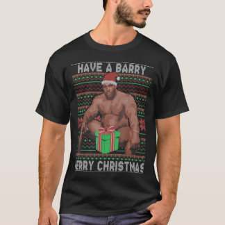 Have A Barry Merry Christmas Meme Ugly Sweater T s T-shirt