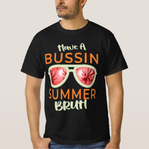 Have A Bussin Summer Bruh Last Day Of School Mens T-shirt