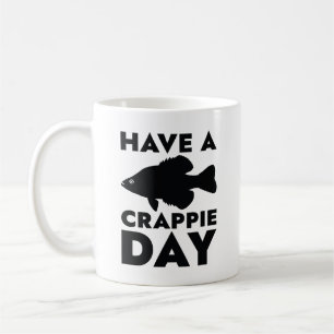Have A Crappie Day Koffiemok