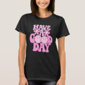 Have A Good Day Pink Smile Face Preppy Aesthetic T T-shirt (Voorkant)