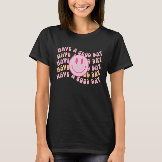 Have A Good Day Retro Happy Face Preppy Aestheti T-shirt (Voorkant)