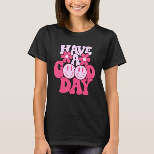 Have A Good Day Retro Smile Face Happy Face Preppy T-shirt (Voorkant)