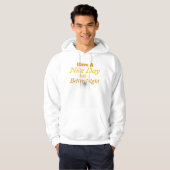 Have a Nice Day & a Better Night: | Cozy Positive Hoodie (Voorkant volledig)