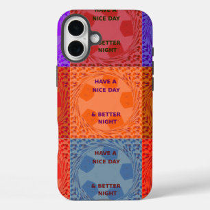 "Have a Nice Day & Better Night" Pop Art Print iPhone 16 Plus Hoesje