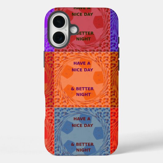 "Have a Nice Day & Better Night" Pop Art Print Case-Mate iPhone Case (Achterkant)
