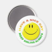 Have A Nice Day, Keep Smiling Always Smilie Magnet (Voorkant / Achterkant)