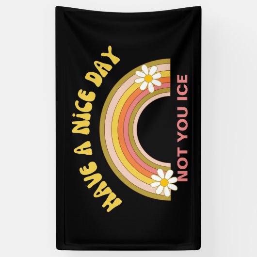 Have A Nice Day Not You Ice Retro Style Spandoek (Verticaal)