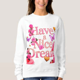 Have a Nice Dream - Gezellig esthetisch sweatshirt