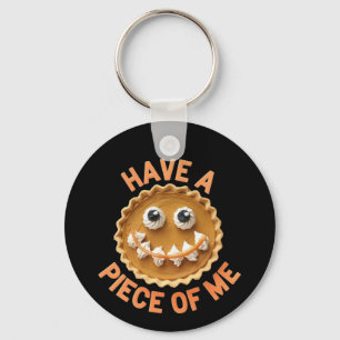 Have a Piece of Me De Schattigee pompoentaart trak Sleutelhanger