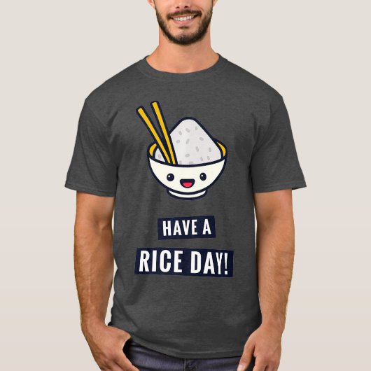 Have A Rice Day  Funny Japanese Food Pun Premium T-shirt (Voorkant)