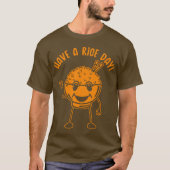 Have a Rice Day (Mono) T-shirt (Voorkant)