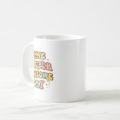 Have A Super Awesome Day - Motivational Sitive Mes Koffiemok (Voorkant links)