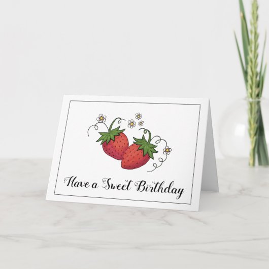"Have a Sweet Birthday" Aardbei wenskaart Kaart (Voorkant)