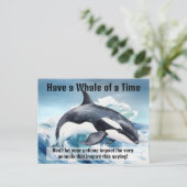 "Have a Whale of a Time" Pivotal Idiom with Orca Briefkaart (Staand voorkant)