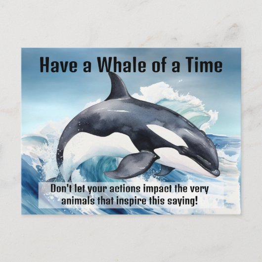 "Have a Whale of a Time" Pivotal Idiom with Orca Briefkaart (Voorkant)