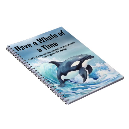 "Have a Whale of a Time" Pivotal Idiom with Orca Notitieboek (Rechterzijde)