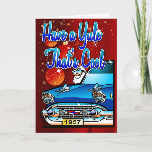 Have a Yule Thats Cool - 57 Chev Cartoon Xmas Feestdagen Kaart