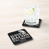 Have Bacon Will Travel Bier Onderzetter (Rechterzijde)