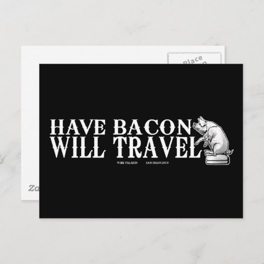 Have Bacon Will Travel Briefkaart (Voorkant / Achterkant)
