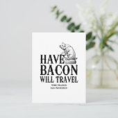 Have Bacon Will Travel Briefkaart (Staand voorkant)