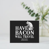 Have Bacon Will Travel Briefkaart (Staand voorkant)