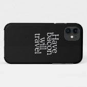 Have Bacon Will Travel Case-Mate iPhone Case (Achterkant (horizontaal))