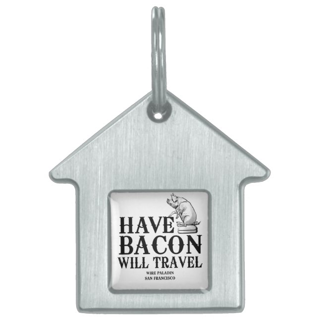 Have Bacon Will Travel Huisdieren Naamplaatje (Voorkant)