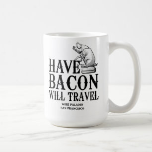 Have Bacon Will Travel Koffiemok