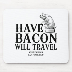Have Bacon Will Travel Muismat