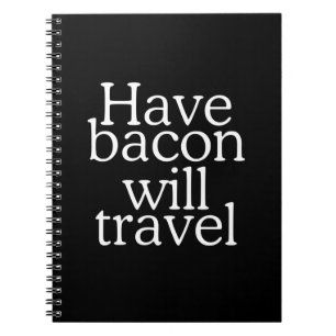 Have Bacon Will Travel Notitieboek