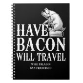 Have Bacon Will Travel Notitieboek (Voorkant)