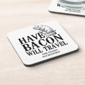 Have Bacon Will Travel Onderzetter (Linkerzijde)