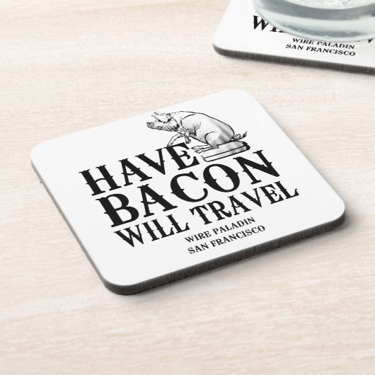 Have Bacon Will Travel Onderzetter (Linkerzijde)