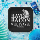 Have Bacon Will Travel Papieren Bordje (Feest)