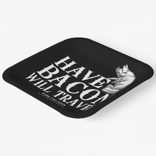 Have Bacon Will Travel Papieren Bordje (Gebogen)